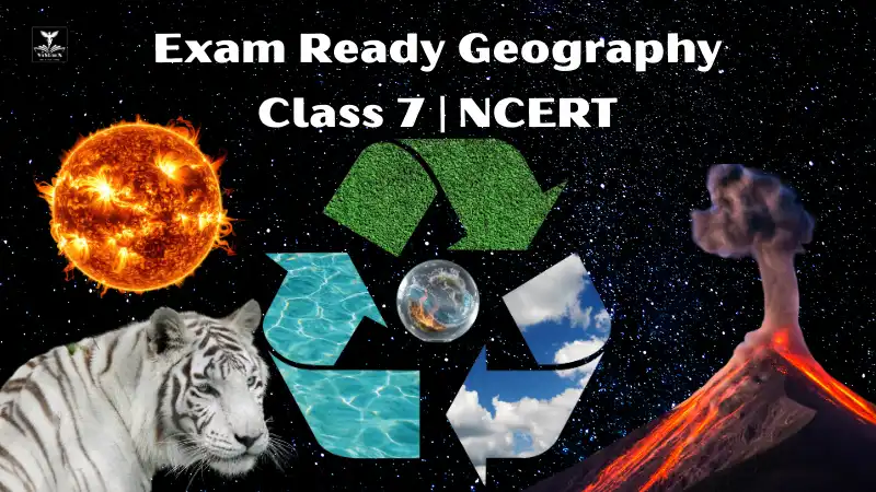 NCERT भूगोल कोर्स | कक्षा 7 फुल ईयर कोर्स | आसान हिंदी में