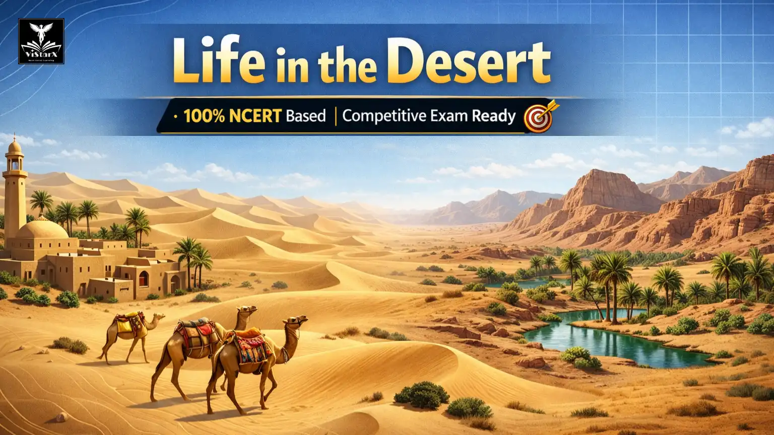 NCERT भूगोल | कक्षा 7 | रेगिस्तान में जीवन (Complete Course) | ViStarX