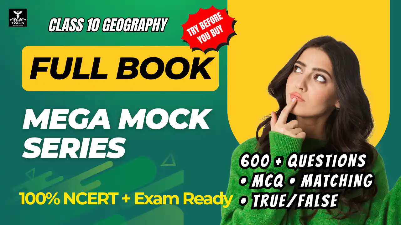 NCERT | Mega Mock Series | Class 10 Geography Full Book | ViStarX™