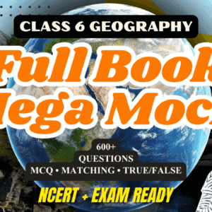 NCERT | Mega Mock Series | Class 6 Geography Full Book | ViStarX™
