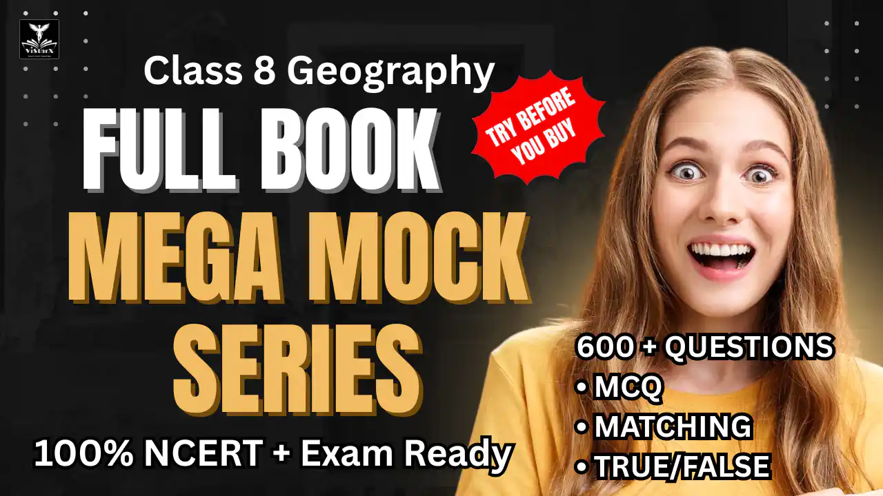 NCERT | Mega Mock Series | Class 8 Geography Full Book | ViStarX™